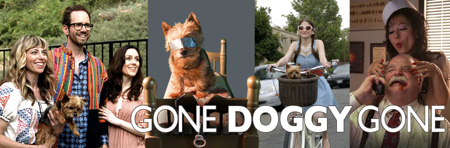 Gone Doggy Gone: the cast with Laila the Yorkie